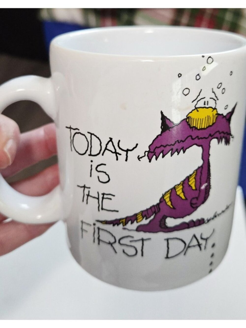 Vintage Russ Understatements Coffee Mug Today Is The First Day Of The Rest Of...